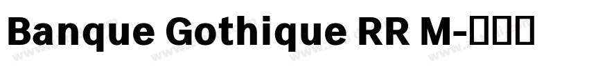 Banque Gothique RR M字体转换